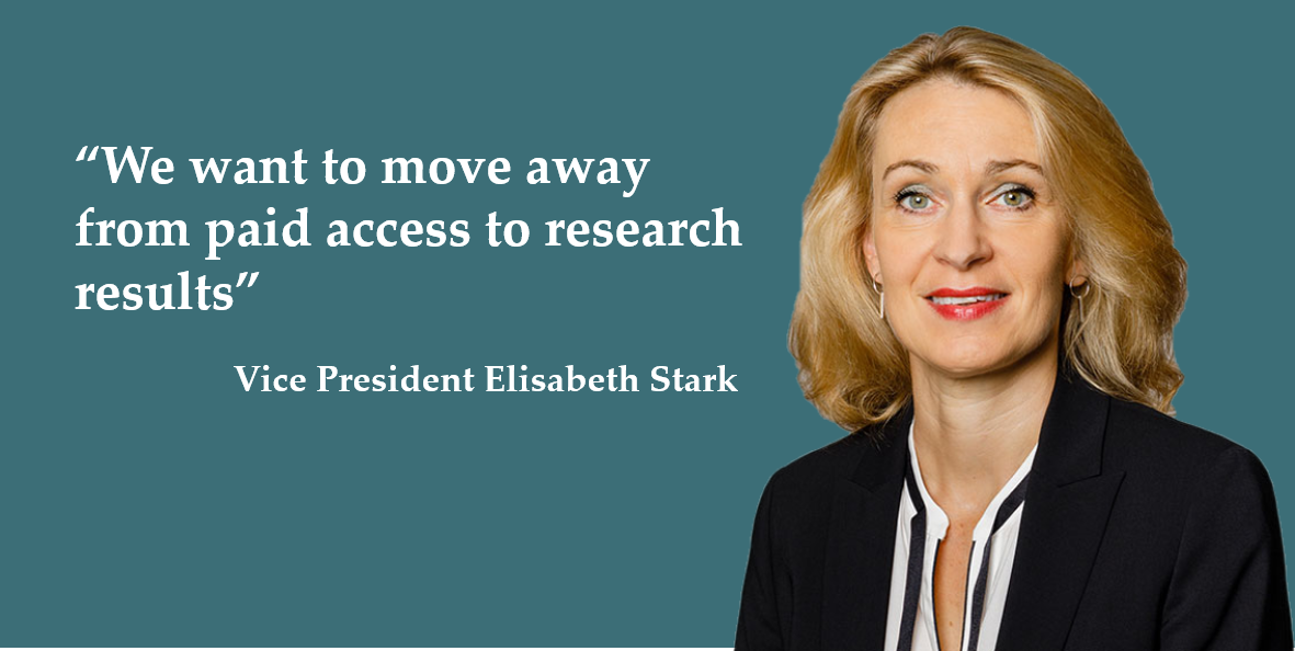 Vice President Elisabeth Stark, Quote: "We want to move away from paid access to research results"
